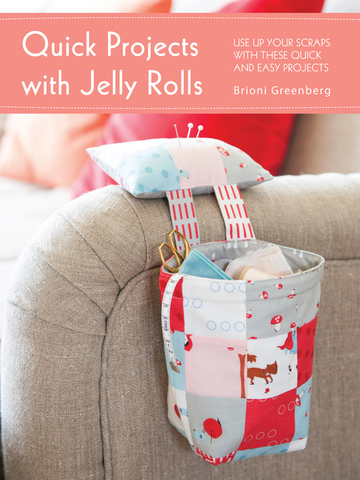 Title details for Quick Projects with Jelly Rolls by Brioni Greenberg - Available